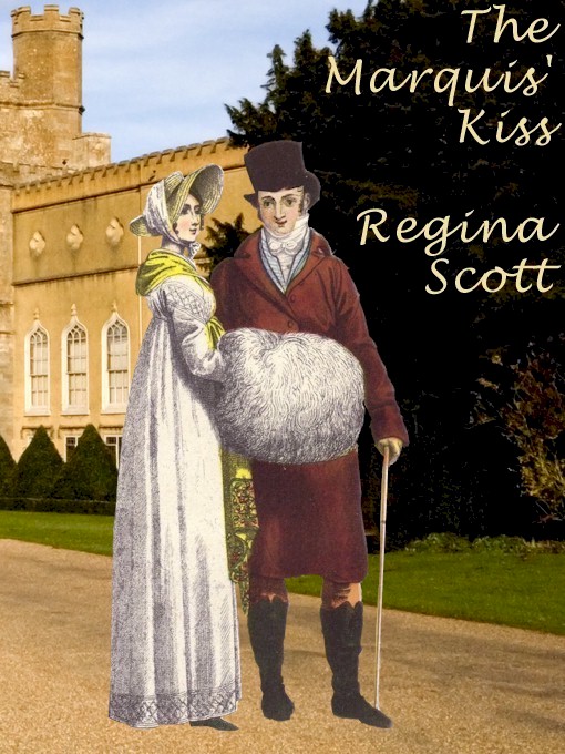 Title details for The Marquis' Kiss by Regina Scott - Available